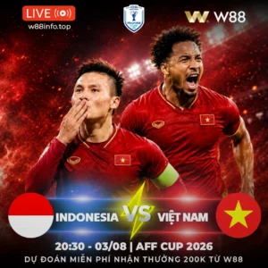 Read more about the article [W88 – MINIGAME] INDONESIA – VIỆT NAM | QUYẾT TÂM VƯỢT KHÓ