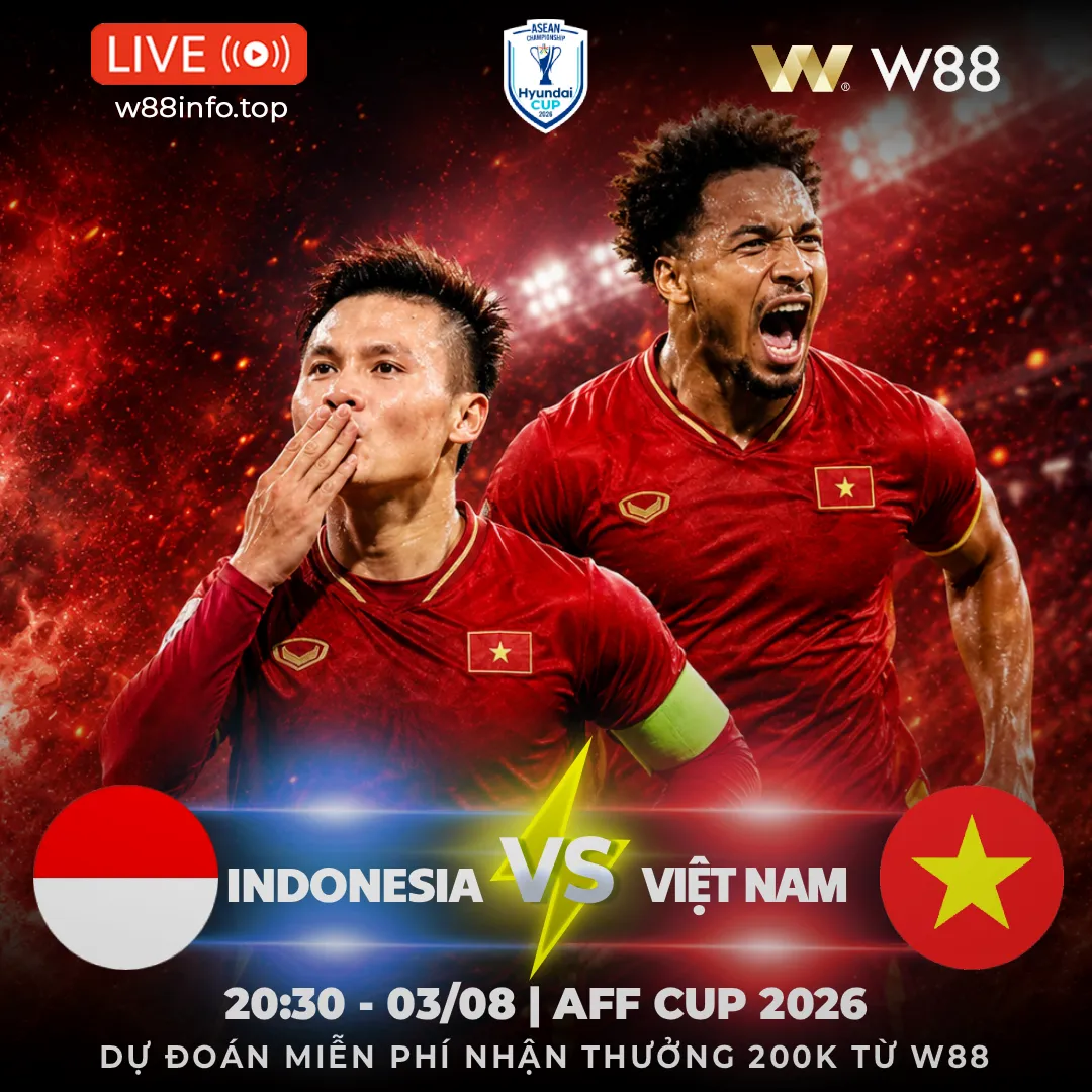 You are currently viewing [W88 – MINIGAME] INDONESIA – VIỆT NAM | QUYẾT TÂM VƯỢT KHÓ