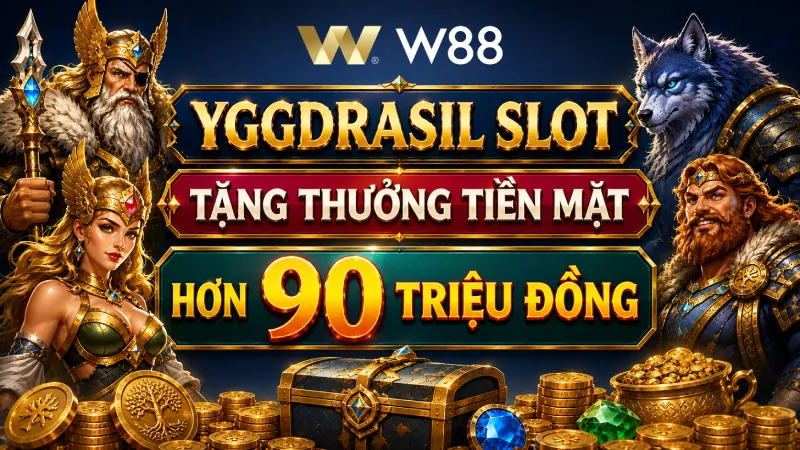 You are currently viewing YGG SLOT W88 – TẶNG THƯỞNG TIỀN MẶT HƠN 90 TRIỆU ĐỒNG.