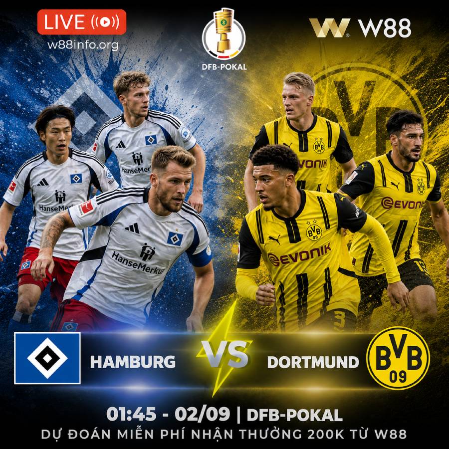 You are currently viewing [W88 – MINIGAME] HAMBURG VS DORTMUND | CHÊNH LỆCH KHỔNG LỒ
