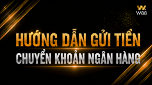 Read more about the article HƯỚNG DẪN NẠP TIỀN QUA HÌNH THỨC CHUYỂN KHOẢN QR NGÂN HÀNG TẠI W88