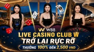 Read more about the article LIVE CASINO CLUB W TRỞ LẠI RỰC RỠ – THƯỞNG 100% ĐẾN 2,500 VND