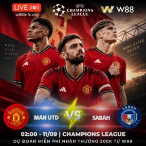 Read more about the article [W88 – MINIGAME] MAN UTD – SABAH | QUỶ ĐỎ CHỜ NGÀY BÙNG NỔ