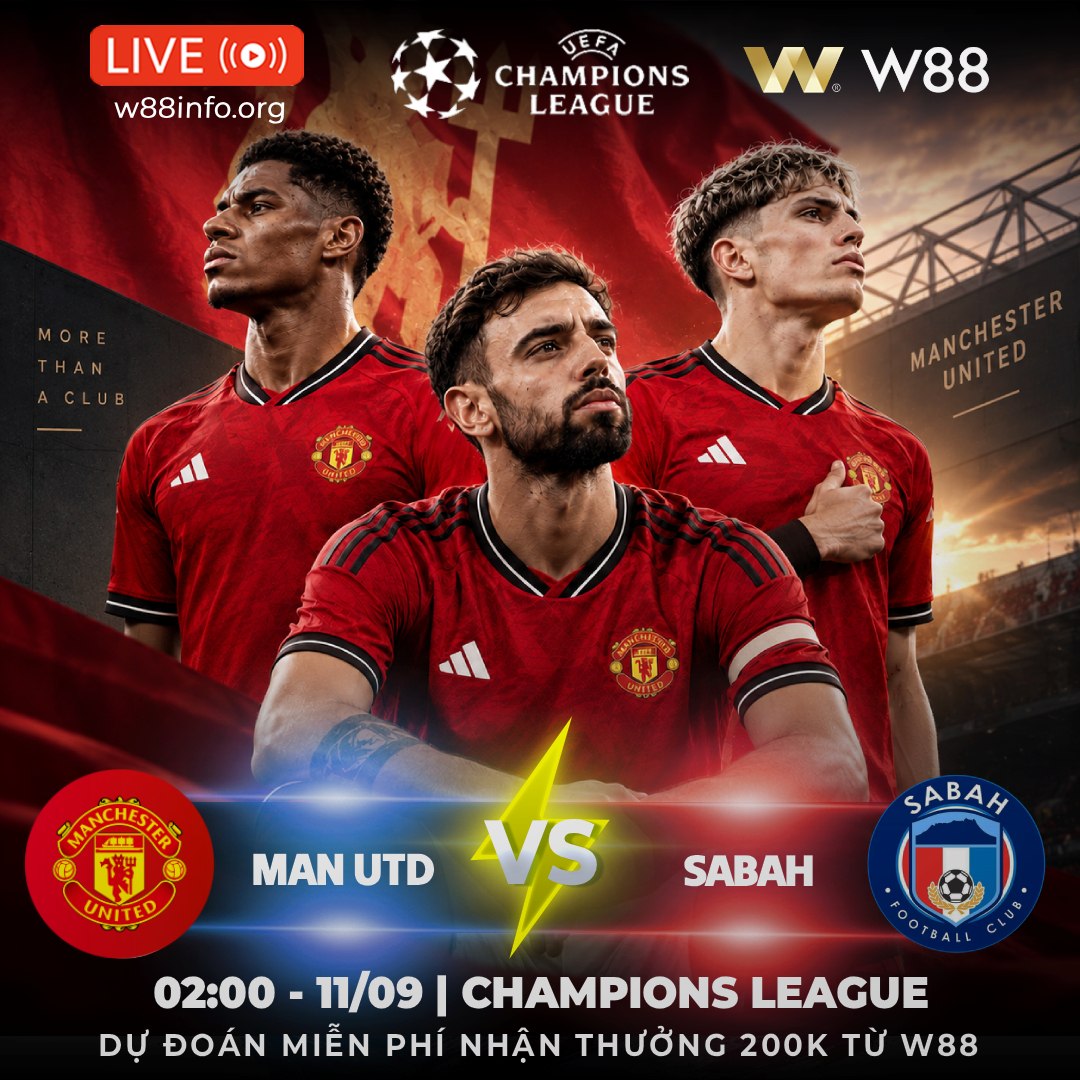 You are currently viewing [W88 – MINIGAME] MAN UTD – SABAH | QUỶ ĐỎ CHỜ NGÀY BÙNG NỔ