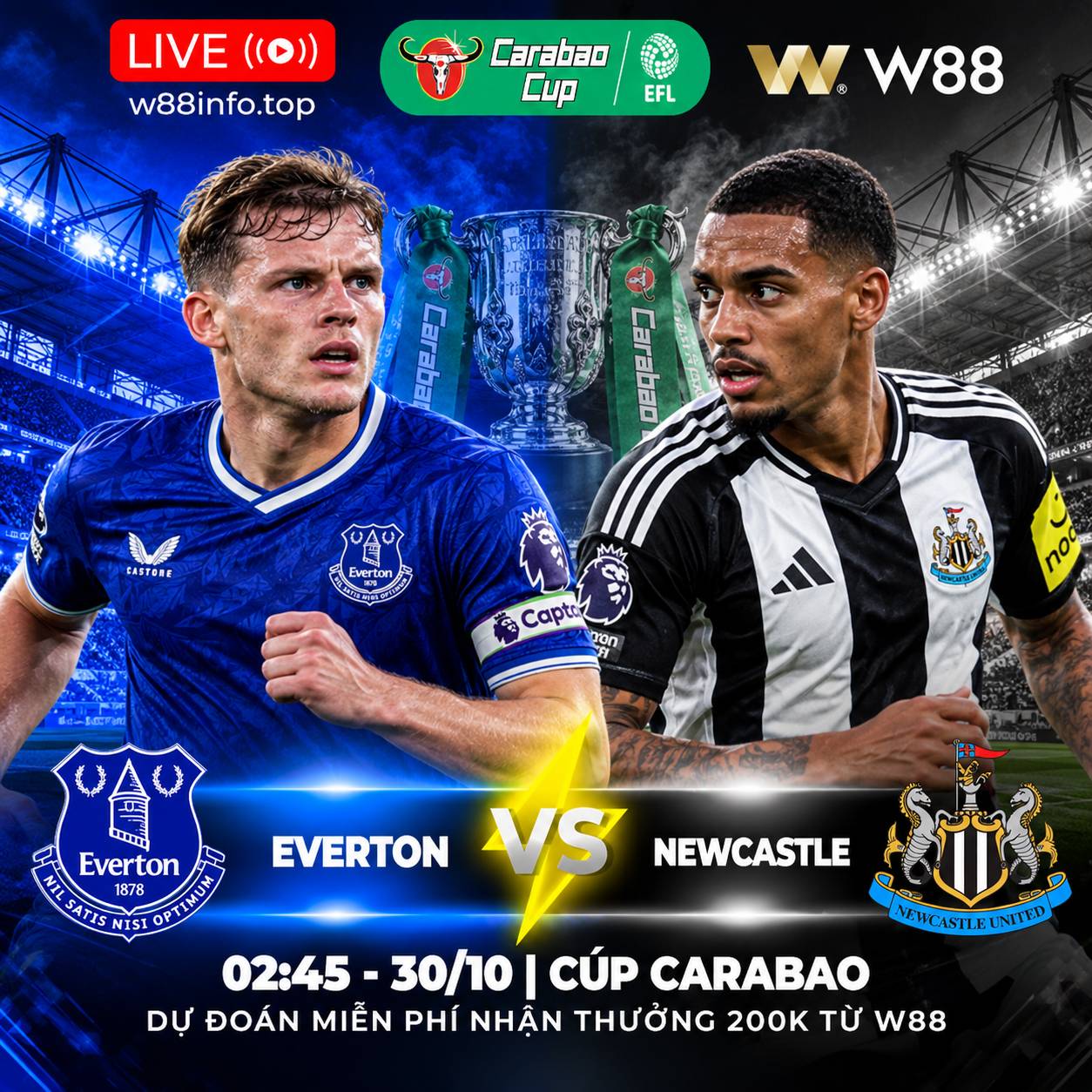 You are currently viewing [W88 – MINIGAME] EVERTON – NEWCASTLE | CUỘC CHIẾN KHÔNG KHOAN NHƯỢNG