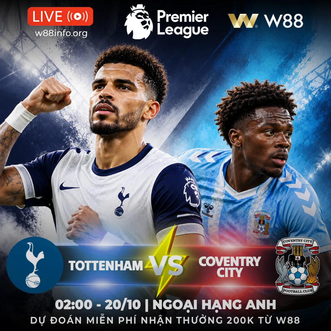 You are currently viewing [W88 – MINIGAME] TOTTENHAM – COVENTRY CITY | NHIỆM VỤ PHẢI THẮNG